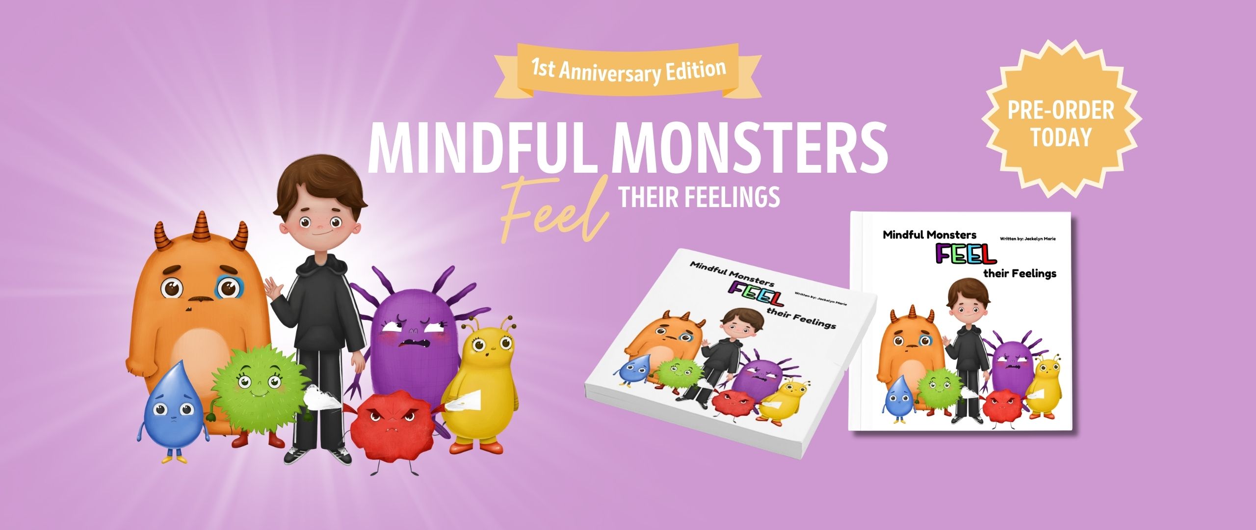Mindful Monsters Feel Their Feelings - 1st Edition. Pre-order the book today!